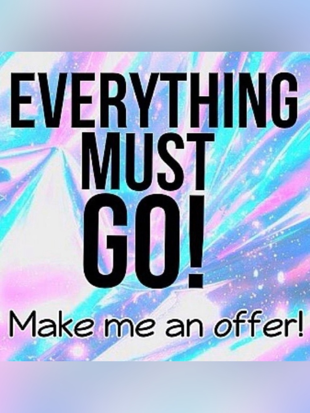 'Everything Must Go'
